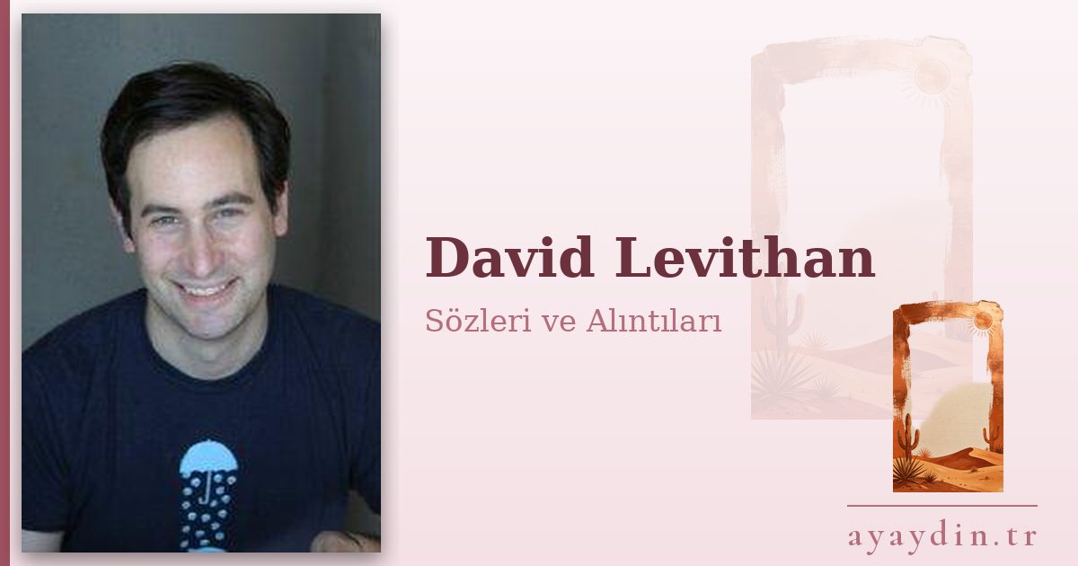 David Levithan sözleri ve alıntıları