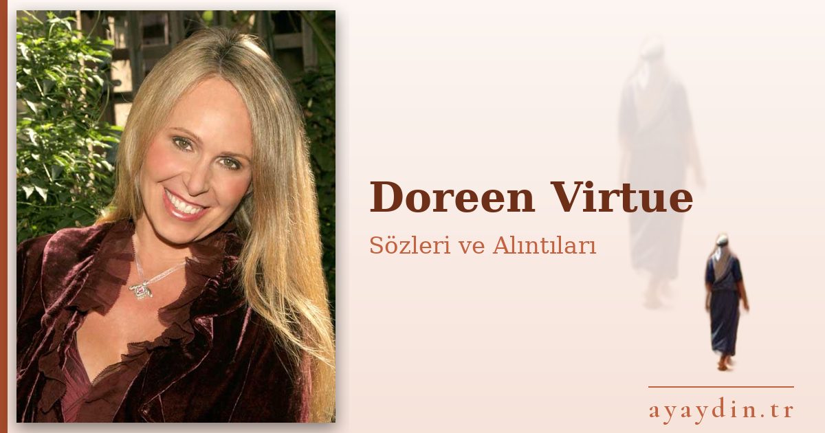 Doreen Virtue sözleri ve alıntıları