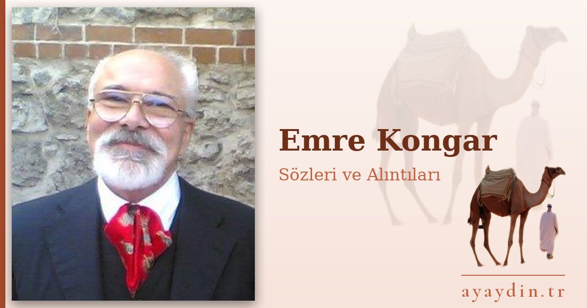 Emre Kongar sözleri ve alıntıları