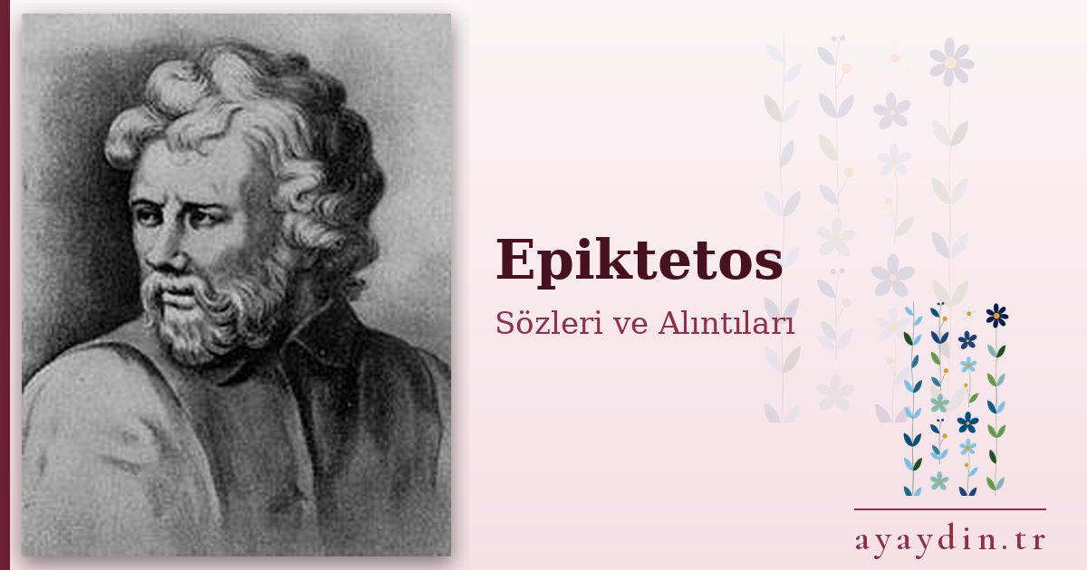 Epiktetos sözleri ve alıntıları