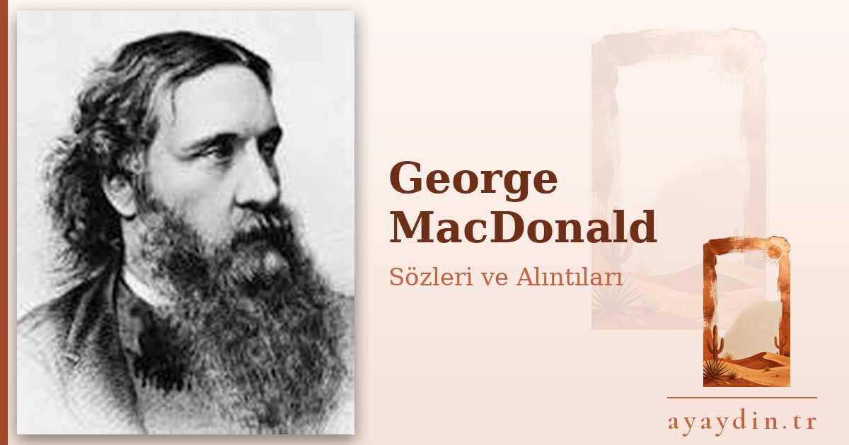 George MacDonald sözleri ve alıntıları