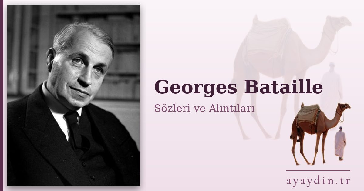 Georges Bataille sözleri ve alıntıları