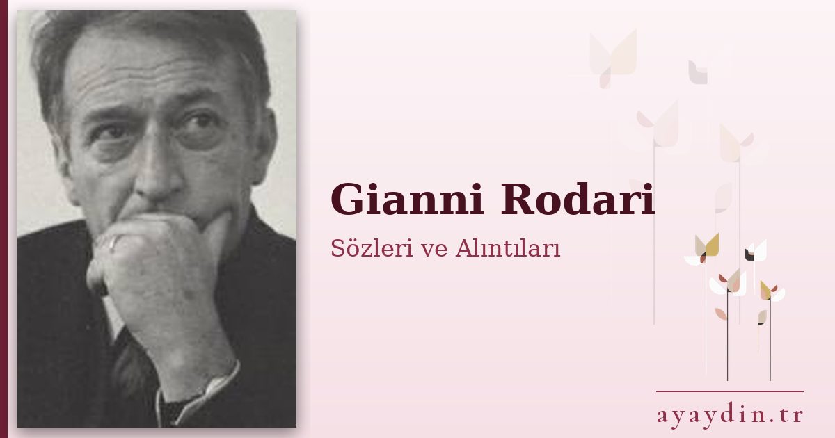 Gianni Rodari sözleri ve alıntıları