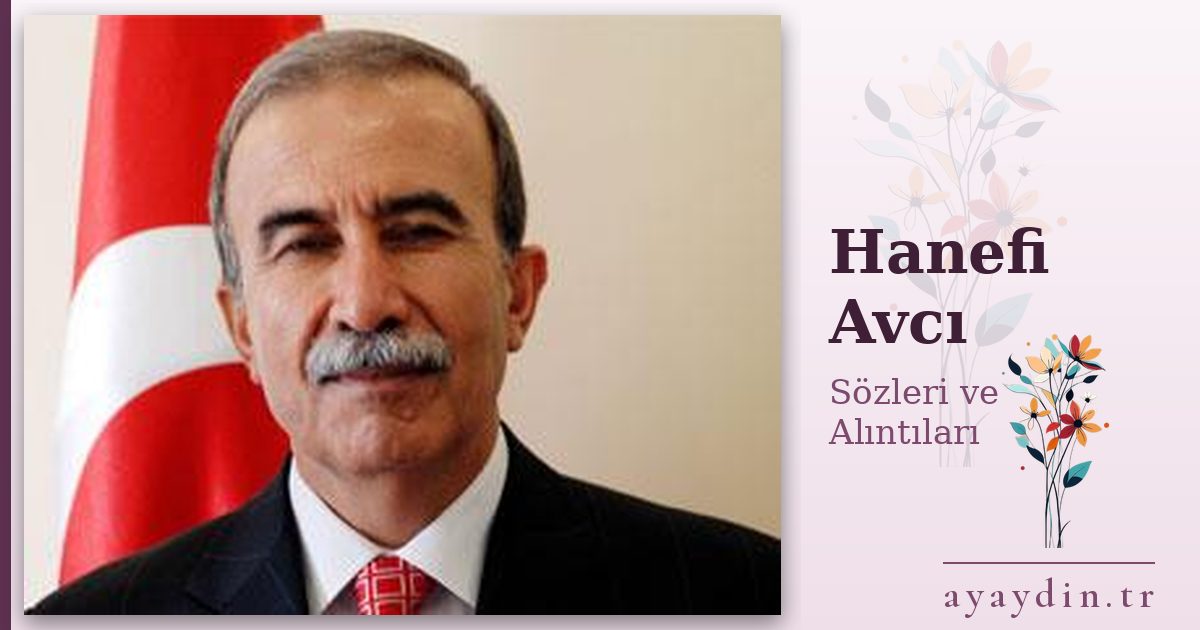 Hanefi Avcı sözleri ve alıntıları