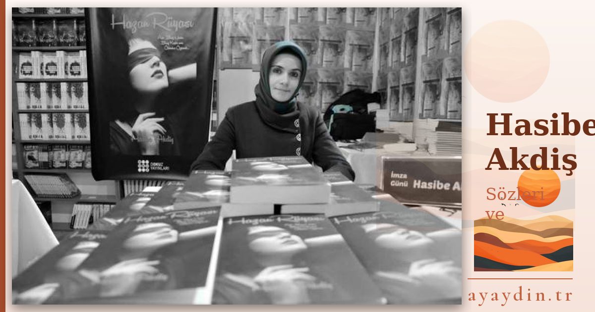 Hasibe Akdiş sözleri ve alıntıları