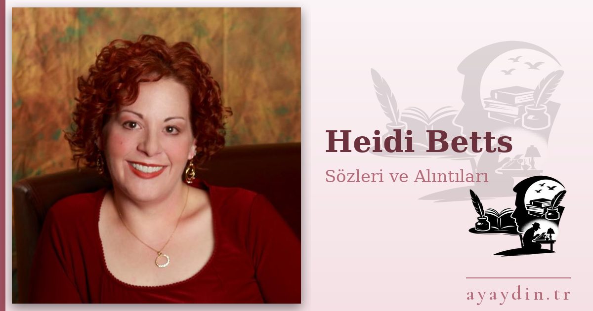 Heidi Betts sözleri ve alıntıları