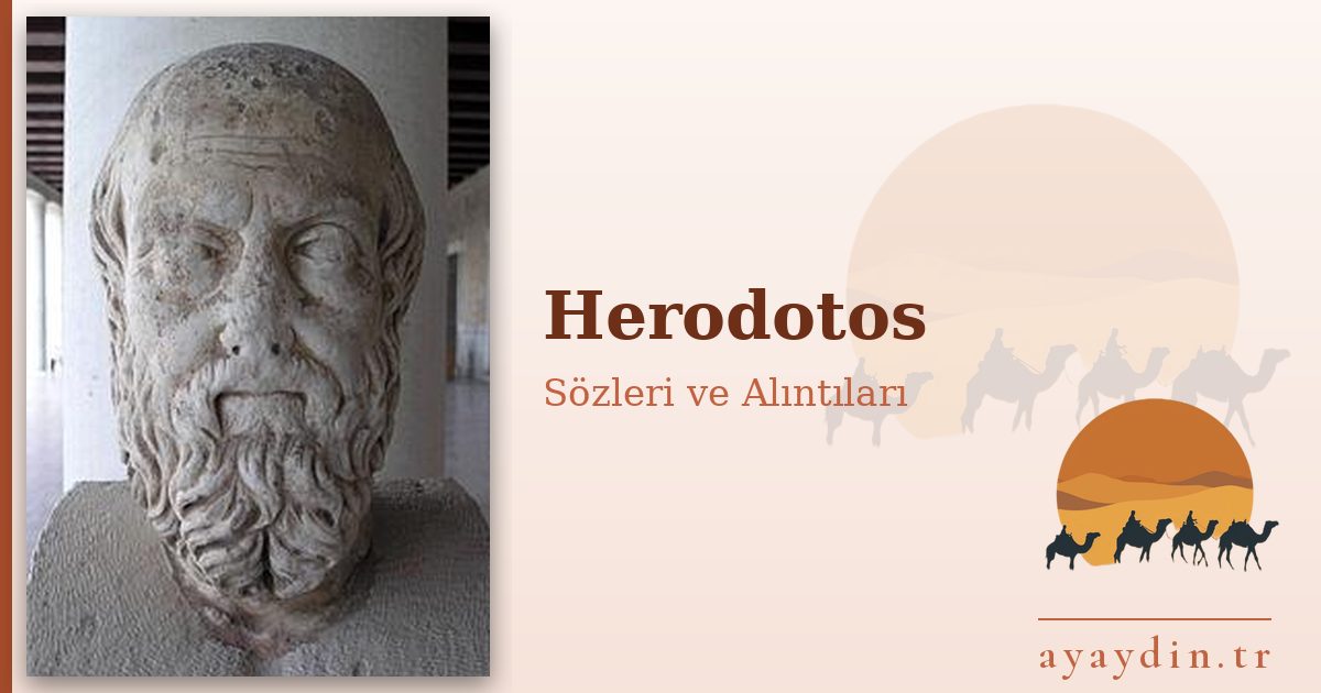 Herodotos sözleri ve alıntıları