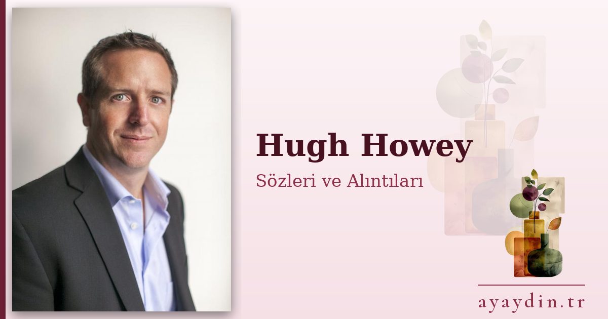 Hugh Howey sözleri ve alıntıları