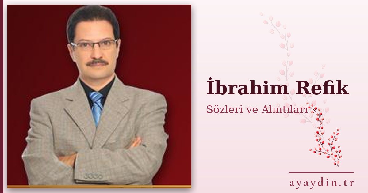 İbrahim Refik sözleri ve alıntıları