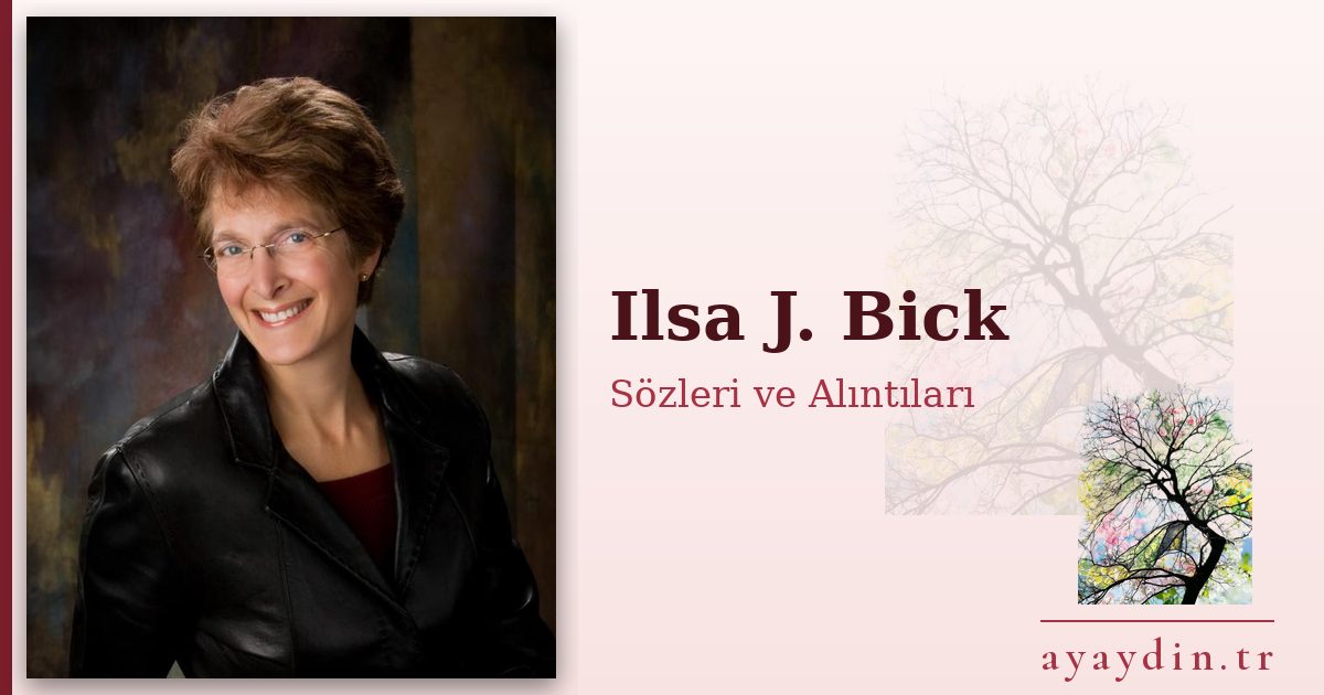 Ilsa J. Bick sözleri ve alıntıları