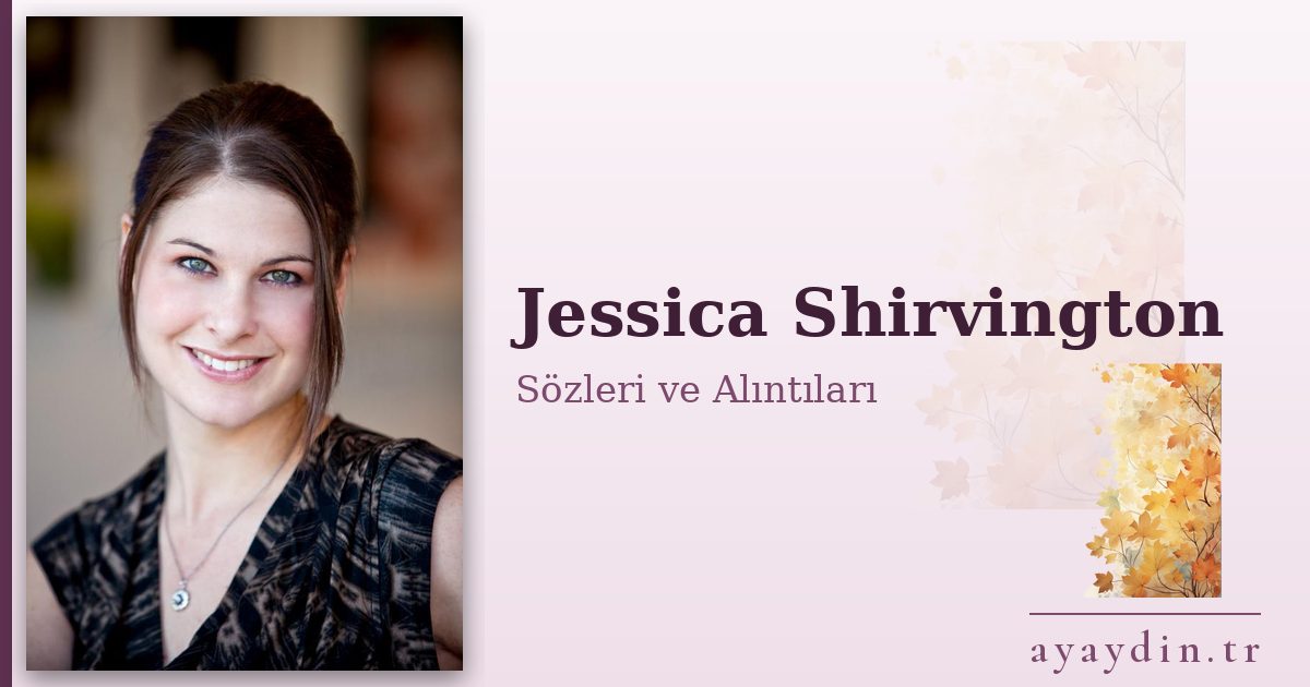 Jessica Shirvington sözleri ve alıntıları