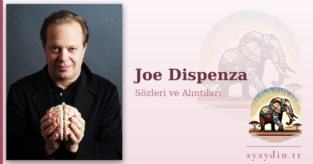 Joe Dispenza sözleri ve alıntıları