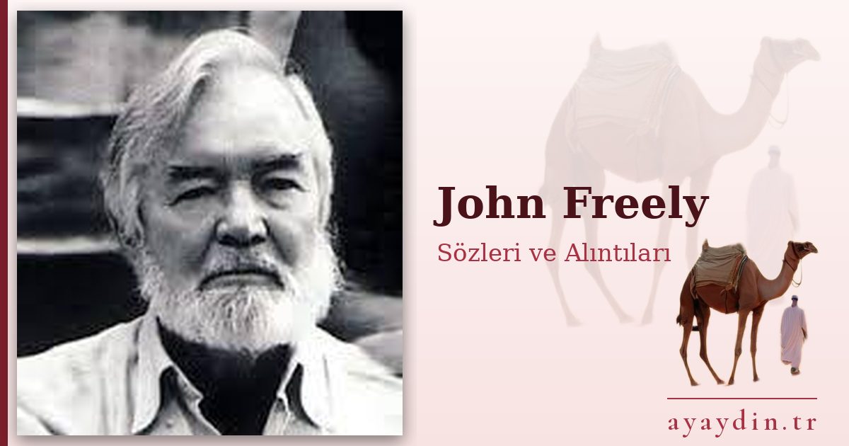John Freely sözleri ve alıntıları