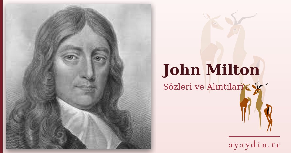 John Milton sözleri ve alıntıları