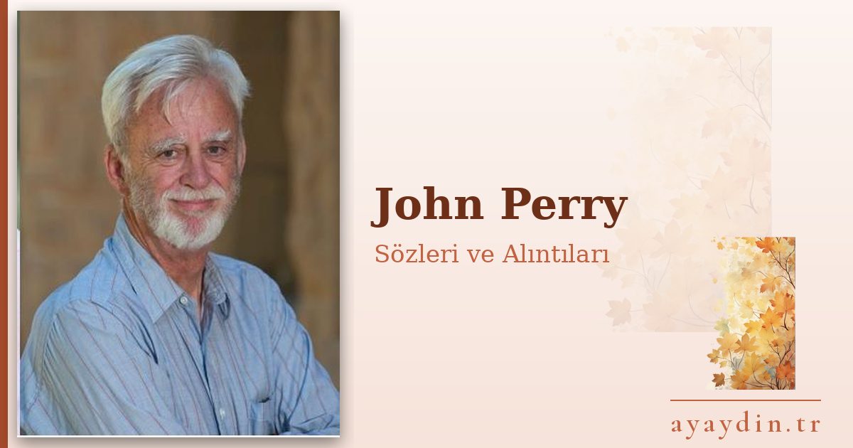 John Perry sözleri ve alıntıları