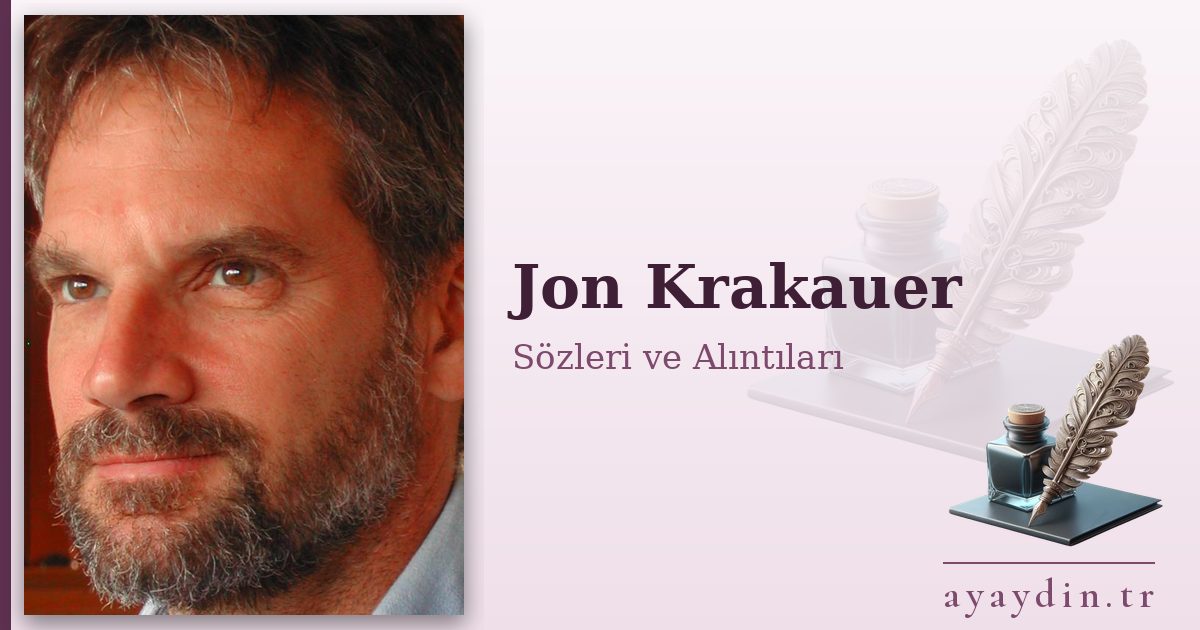 Jon Krakauer sözleri ve alıntıları