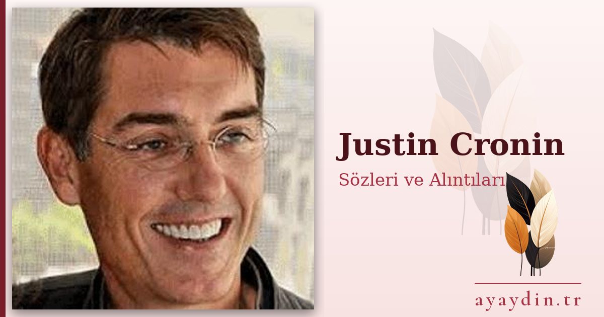 Justin Cronin sözleri ve alıntıları