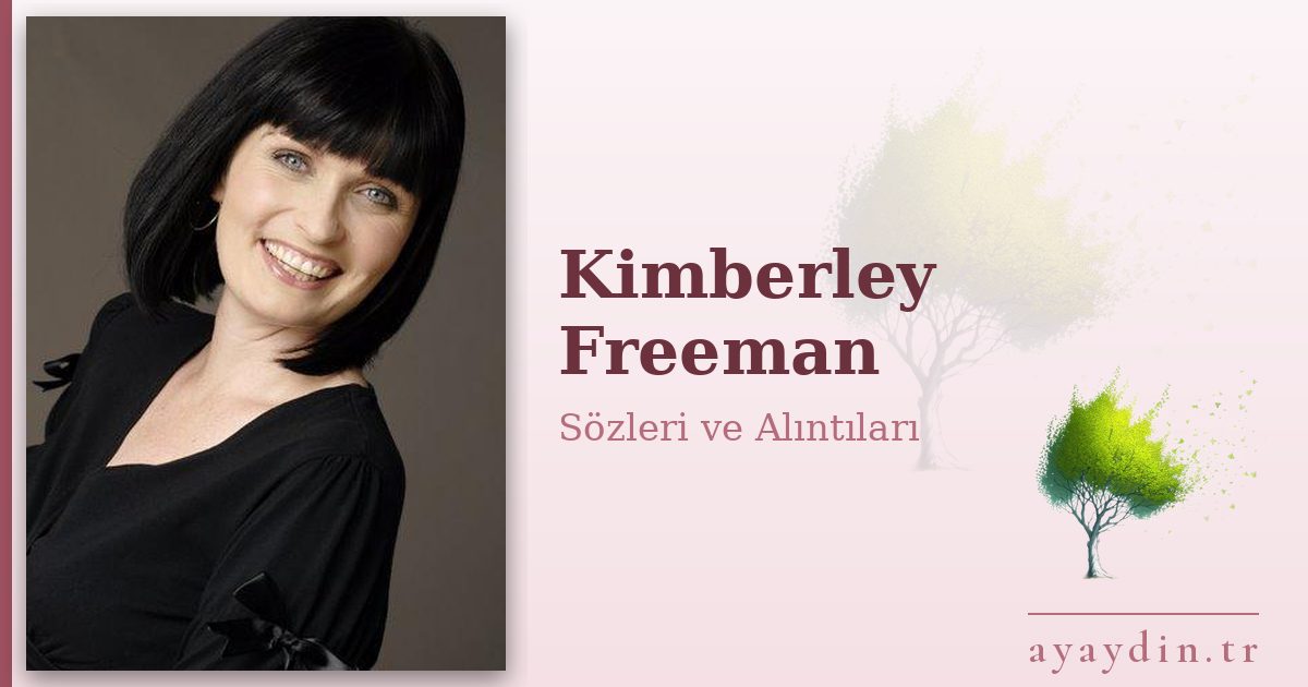 Kimberley Freeman sözleri ve alıntıları