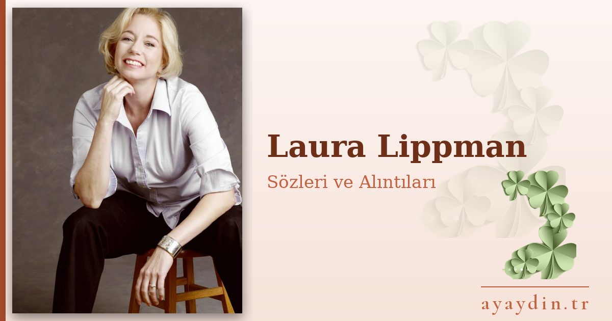 Laura Lippman sözleri ve alıntıları