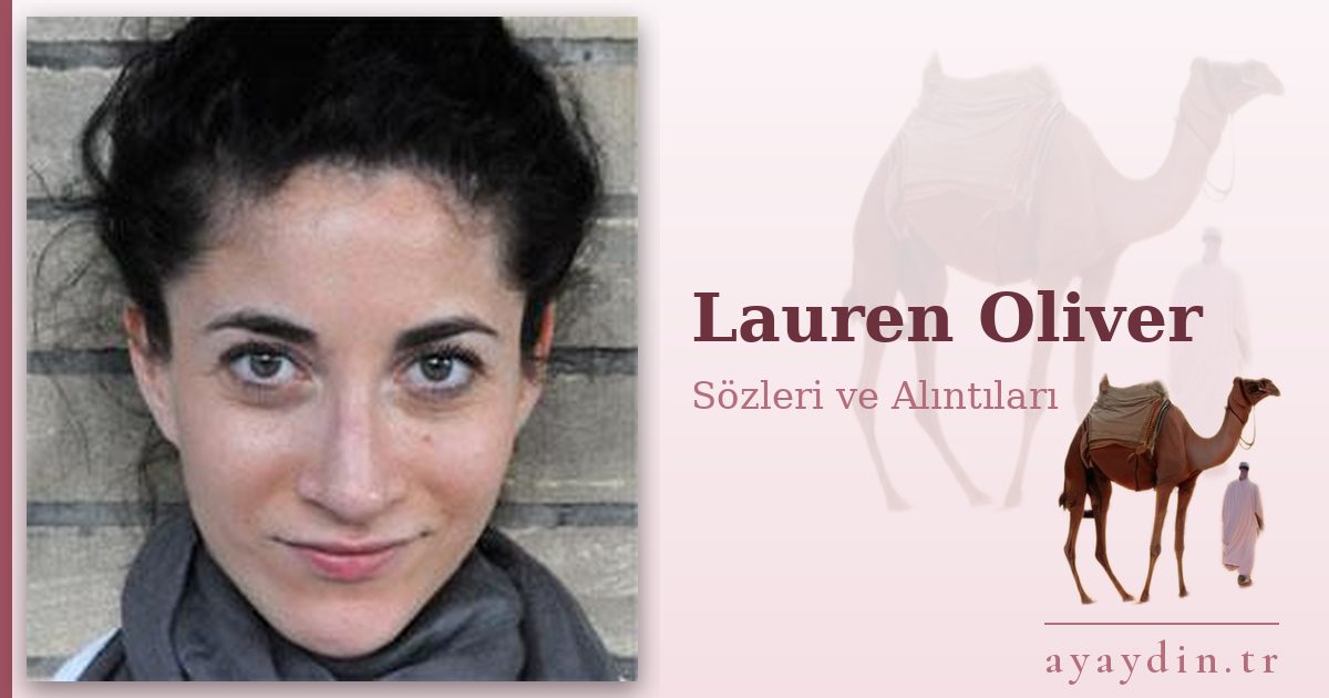 Lauren Oliver sözleri ve alıntıları