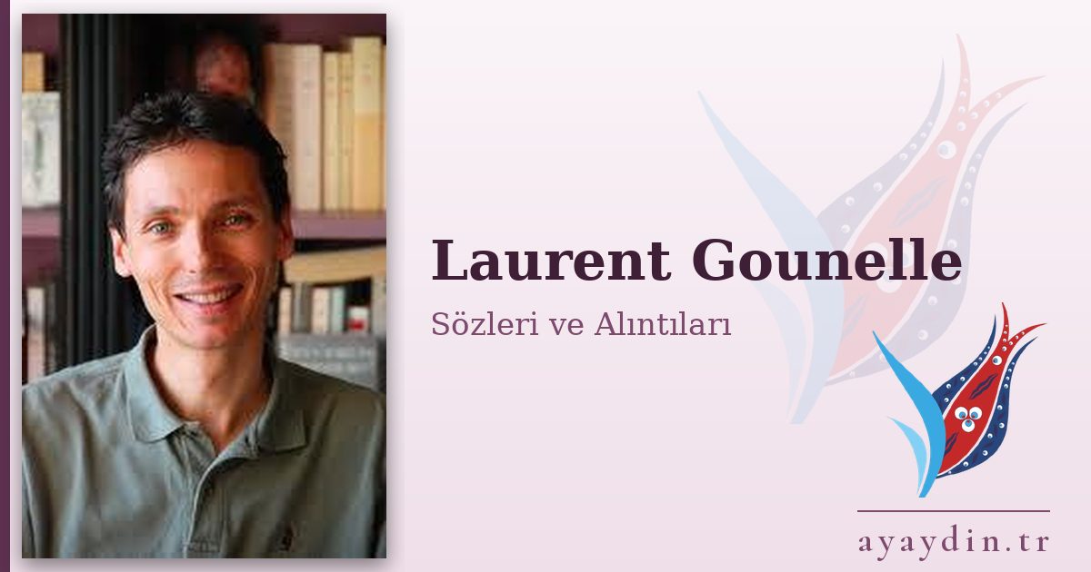 Laurent Gounelle sözleri ve alıntıları