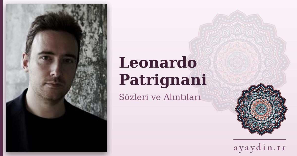 Leonardo Patrignani sözleri ve alıntıları