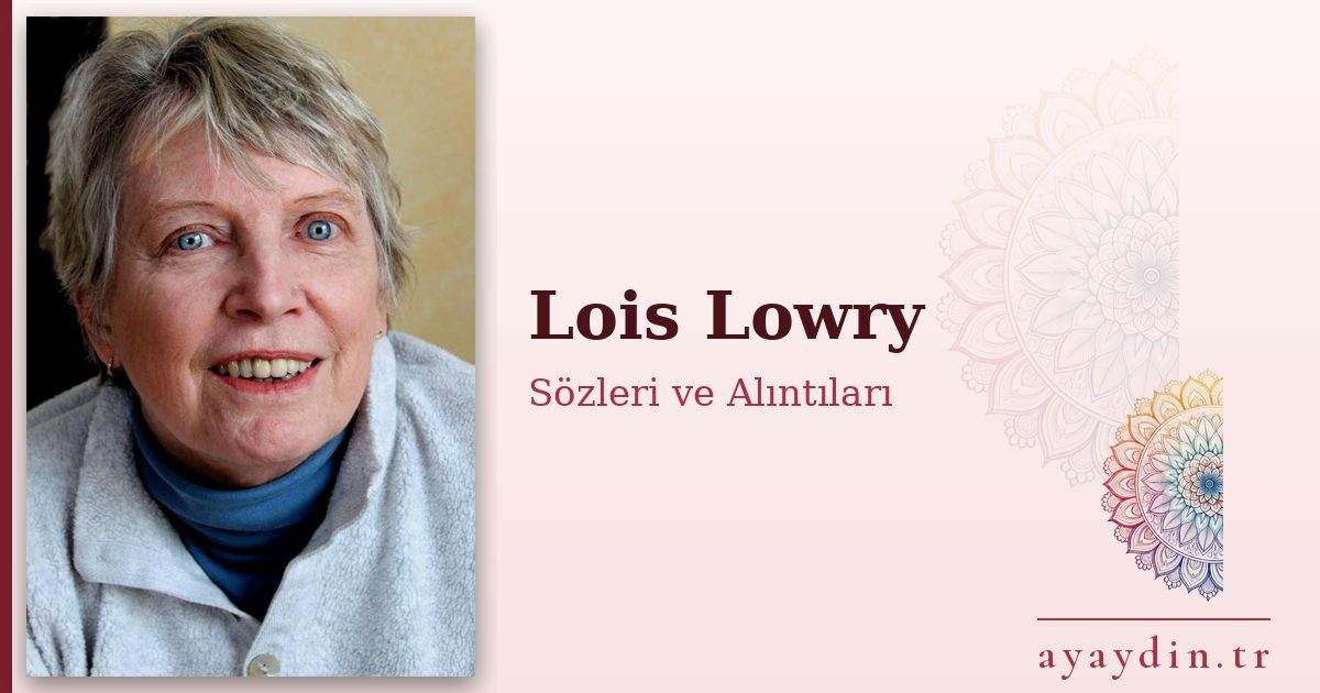 Lois Lowry sözleri ve alıntıları