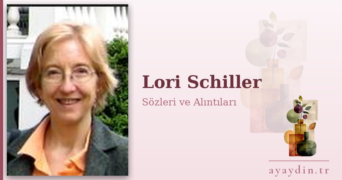 Lori Schiller sözleri ve alıntıları