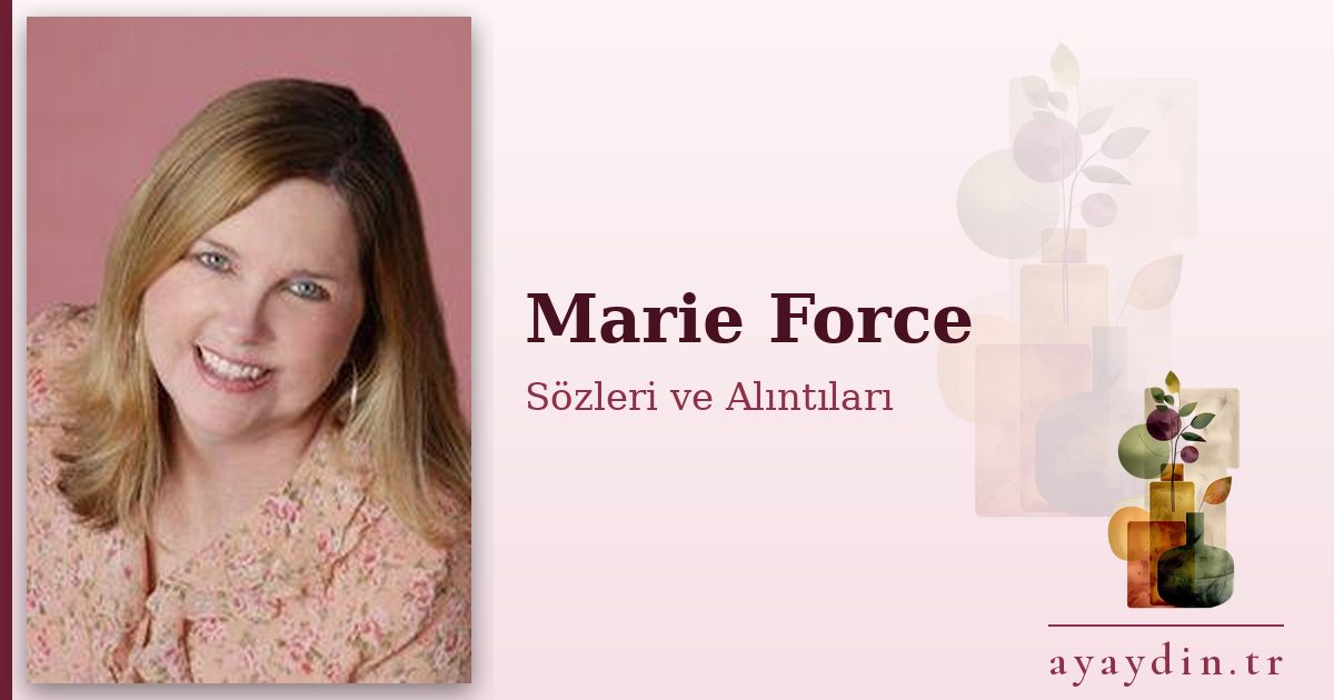 Marie Force sözleri ve alıntıları