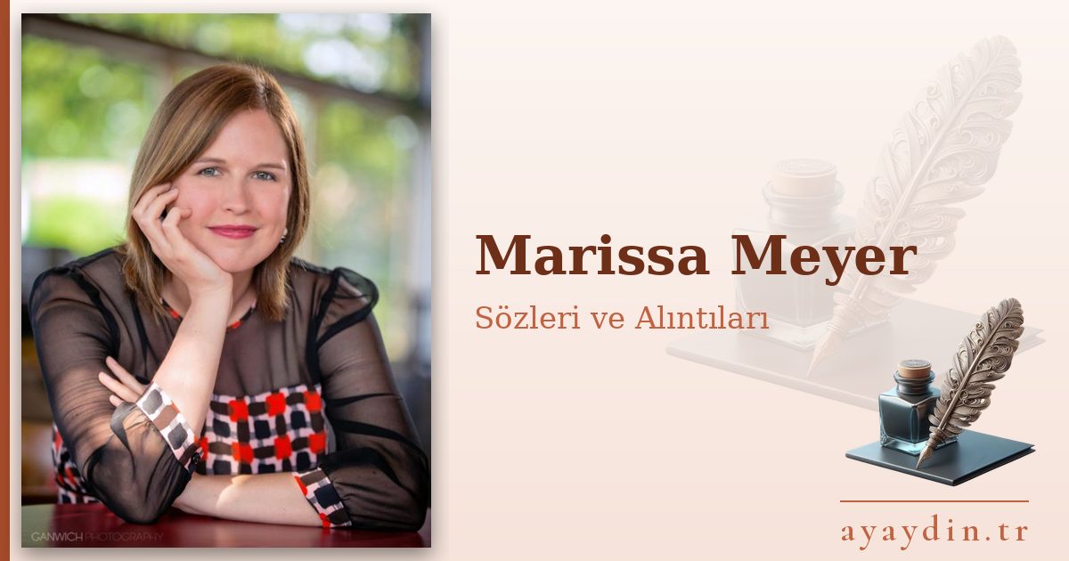 Marissa Meyer sözleri ve alıntıları