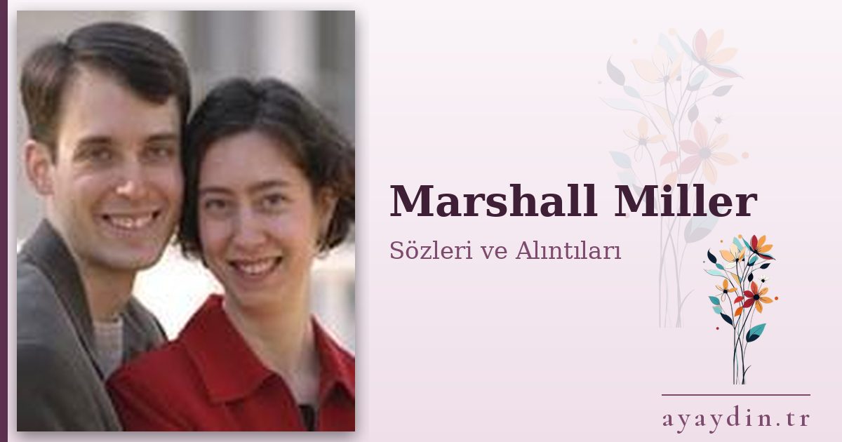 Marshall Miller sözleri ve alıntıları
