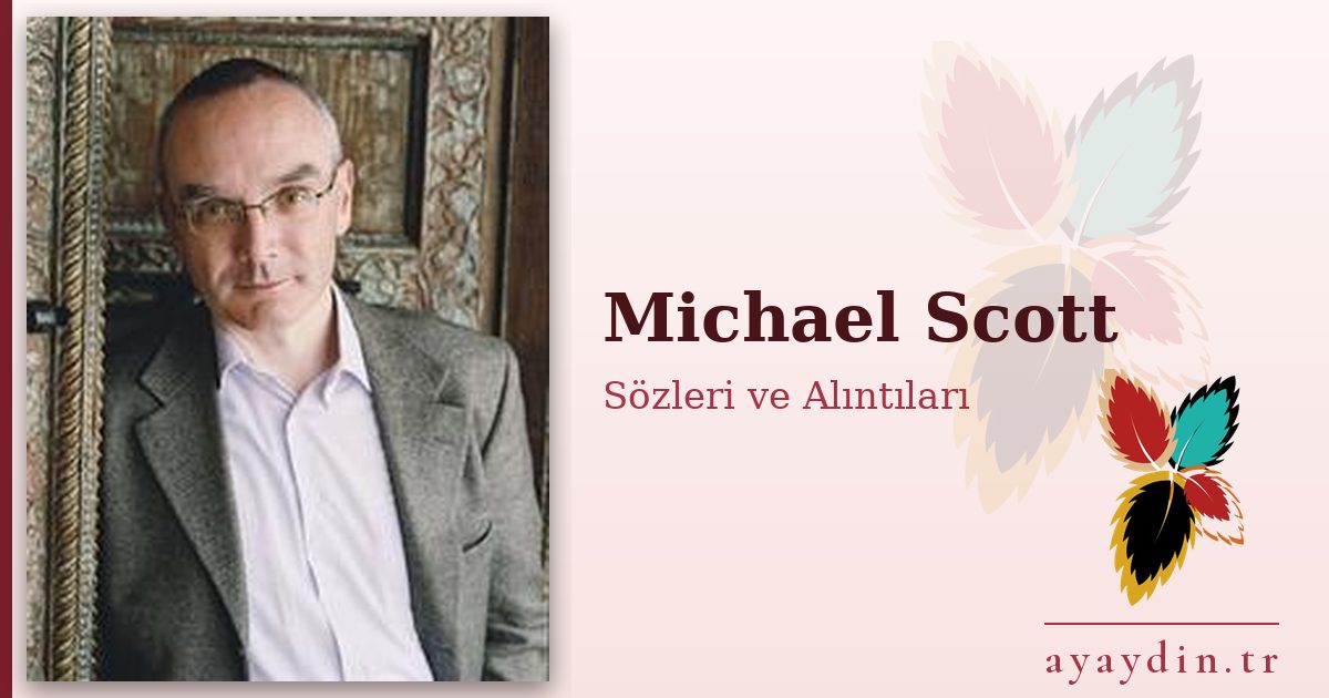 Michael Scott sözleri ve alıntıları
