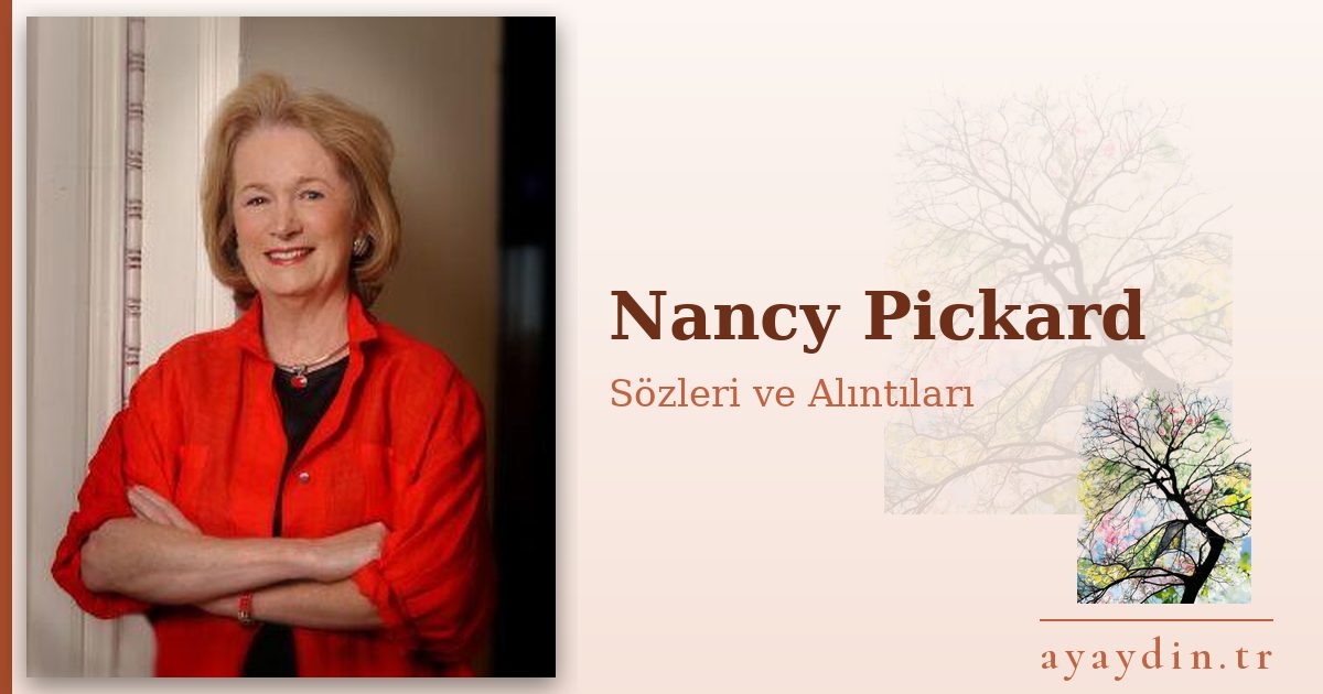 Nancy Pickard sözleri ve alıntıları