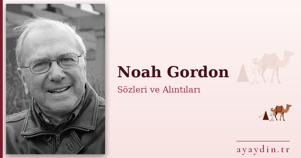 Noah Gordon sözleri ve alıntıları