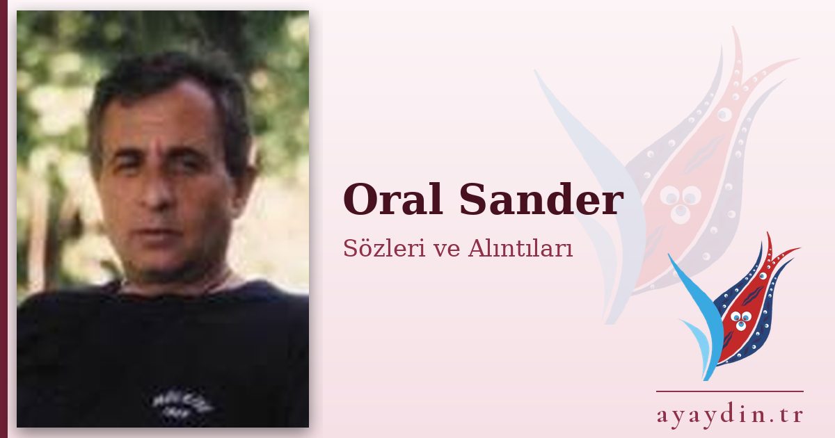 Oral Sander sözleri ve alıntıları