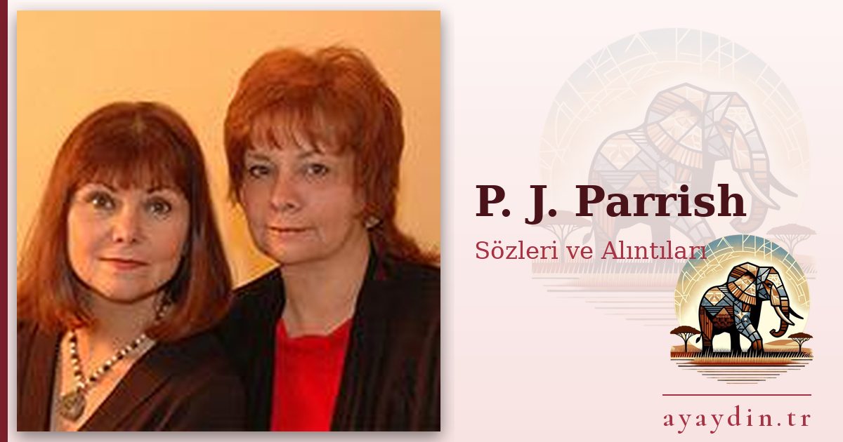 P. J. Parrish sözleri ve alıntıları