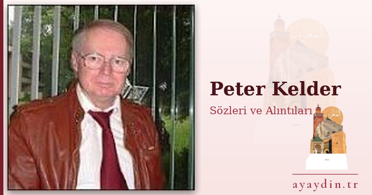 Peter Kelder sözleri ve alıntıları