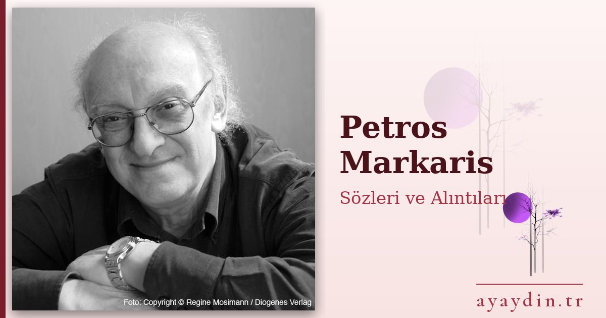 Petros Markaris sözleri ve alıntıları