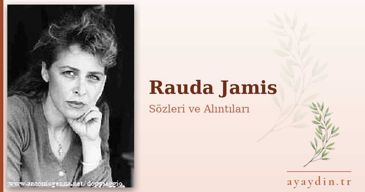 Rauda Jamis sözleri ve alıntıları