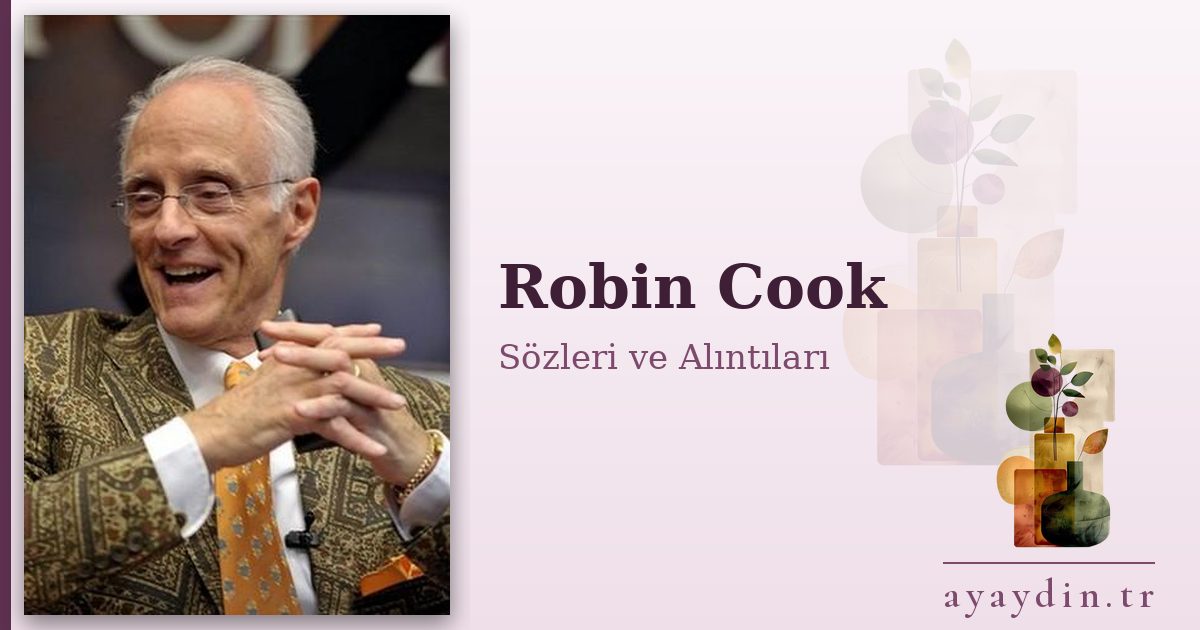Robin Cook sözleri ve alıntıları