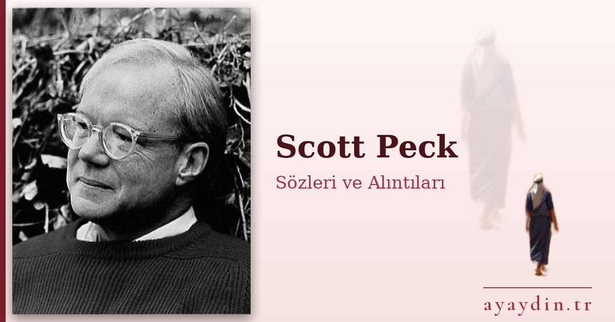 Scott Peck sözleri ve alıntıları