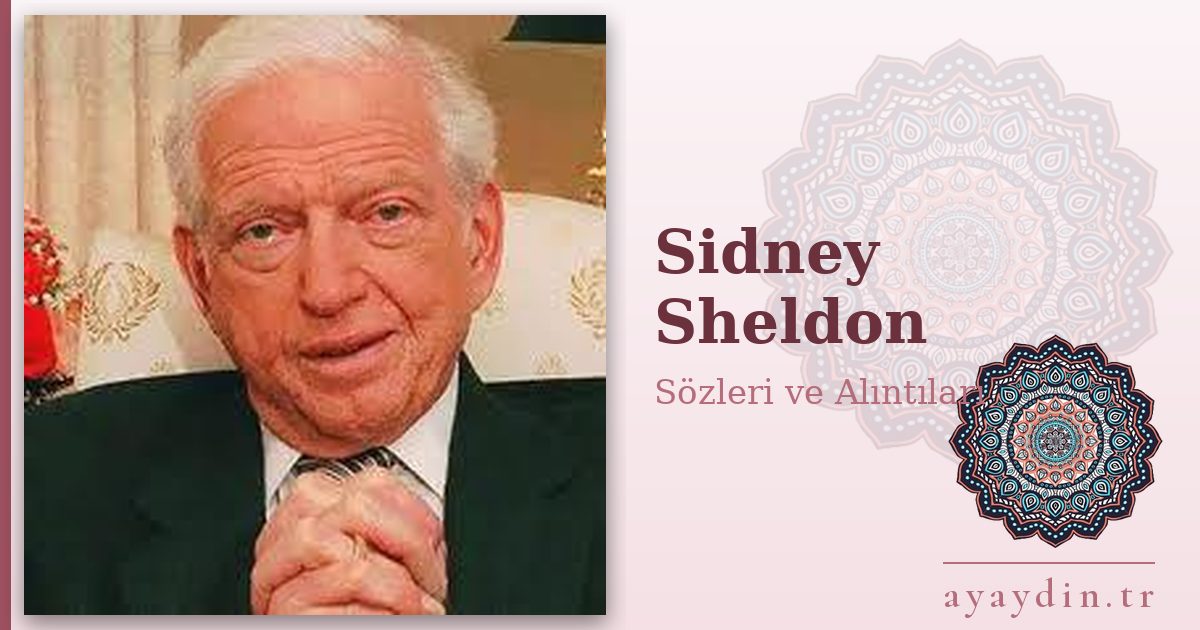 Sidney Sheldon sözleri ve alıntıları