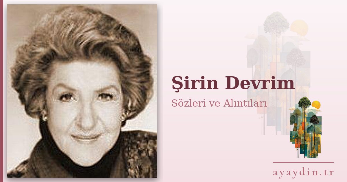 Şirin Devrim sözleri ve alıntıları