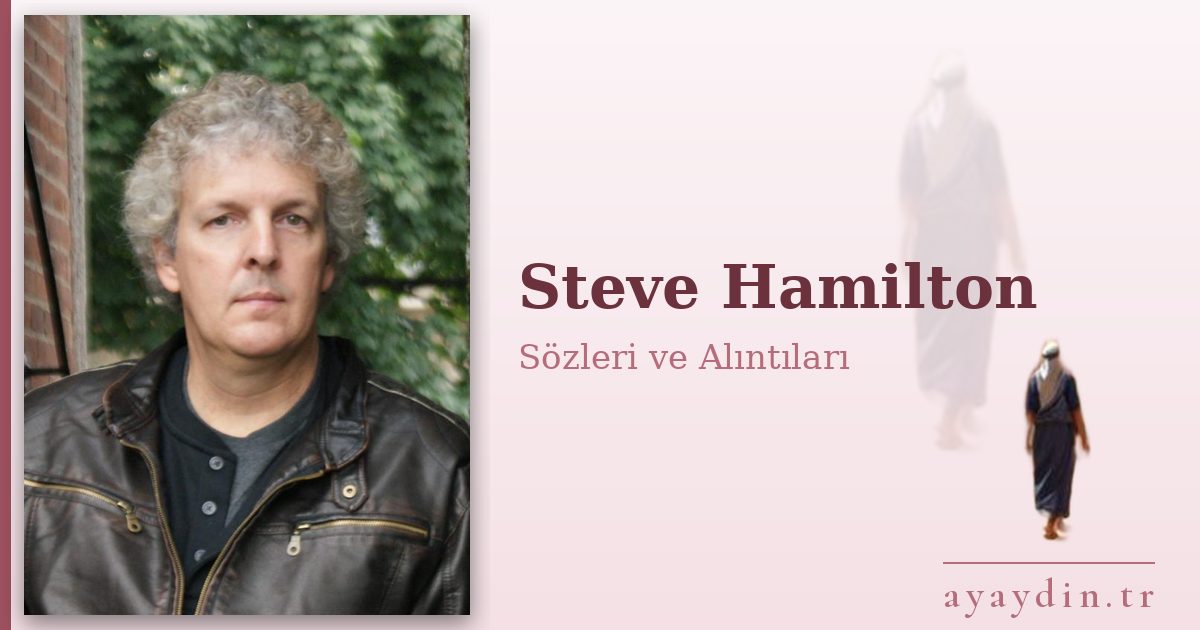 Steve Hamilton sözleri ve alıntıları