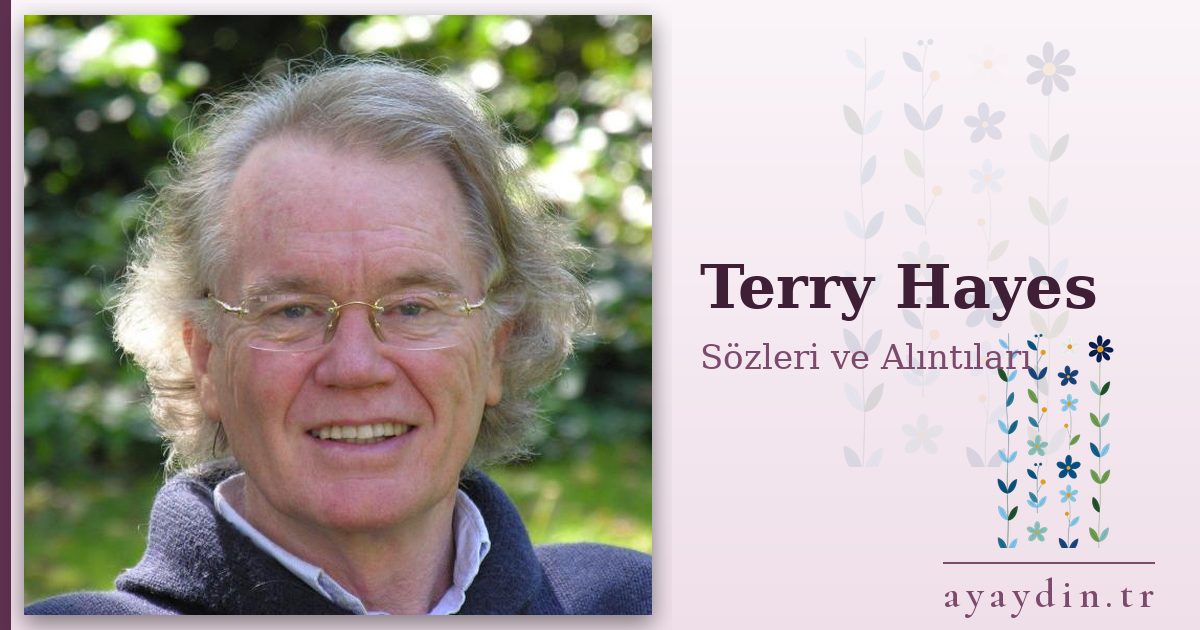 Terry Hayes sözleri ve alıntıları