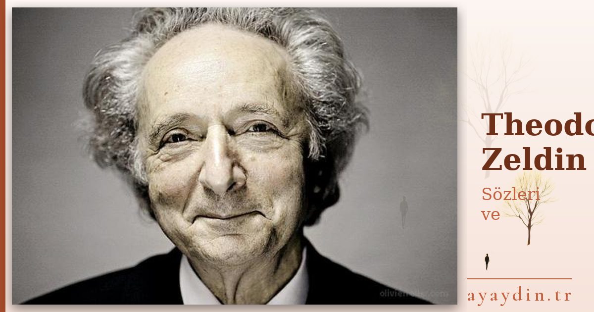 Theodore Zeldin sözleri ve alıntıları