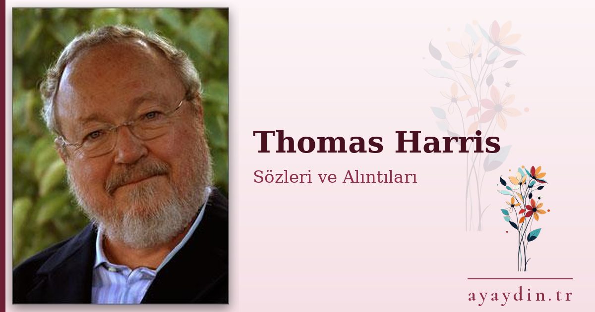 Thomas Harris sözleri ve alıntıları