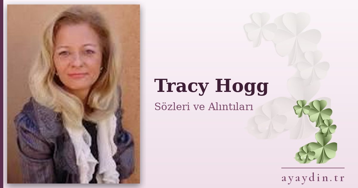 Tracy Hogg sözleri ve alıntıları