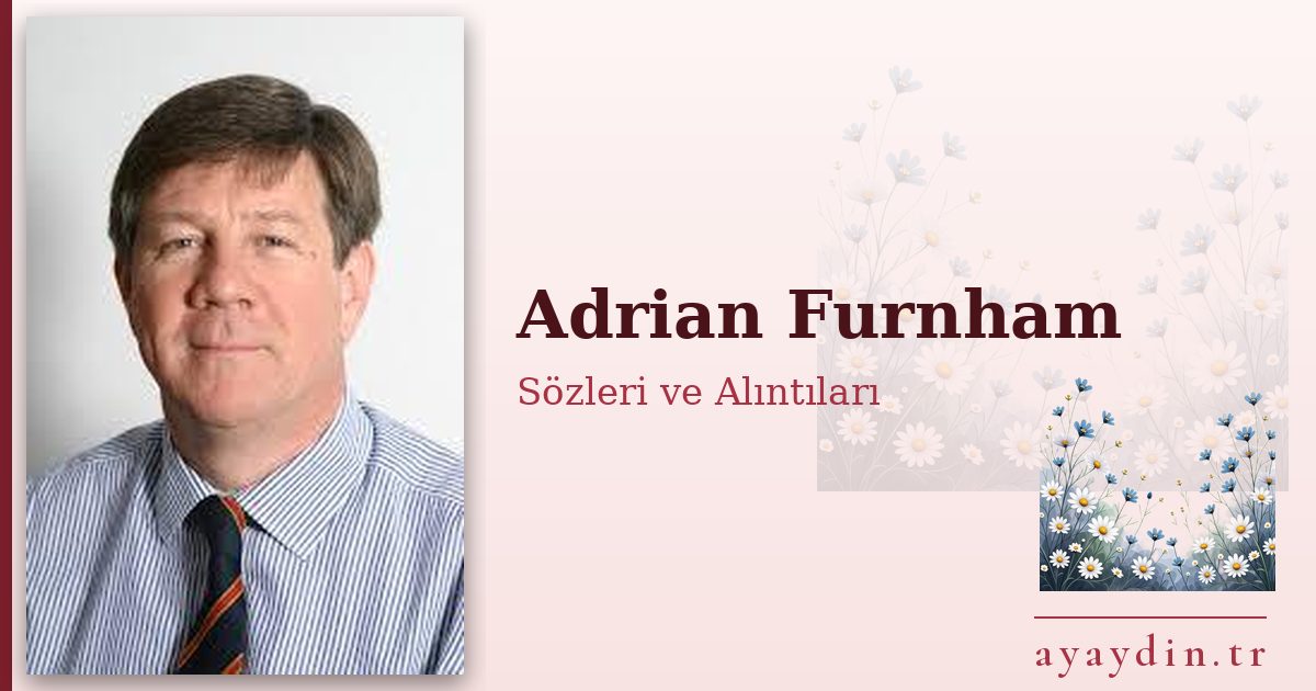 Adrian Furnham sözleri ve alıntıları