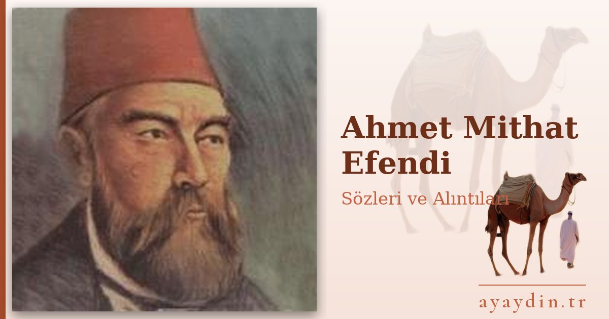 Ahmet Mithat Efendi sözleri ve alıntıları
